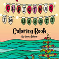 Christmas In Hawaii Coloring Book by Sierra Rehrer