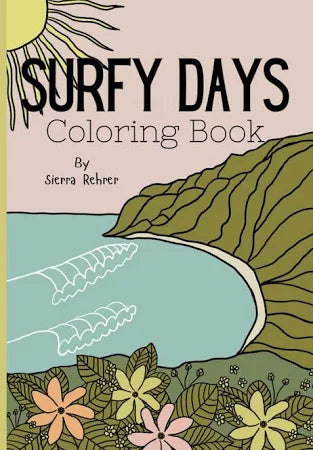 "Surfy Days" Coloring Book by Sierra Rehrer